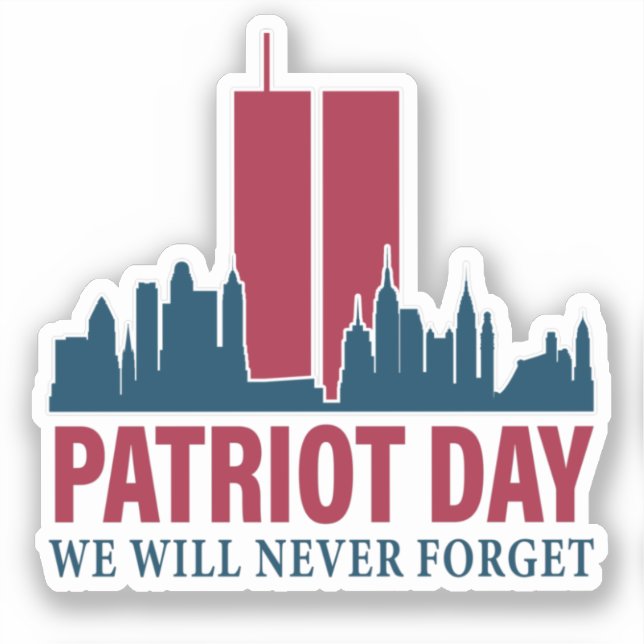 Patriot Day; We Will Never Forget (Front)