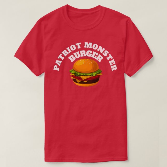 Patriot Monster Burger 4 T-Shirt (Design Front)