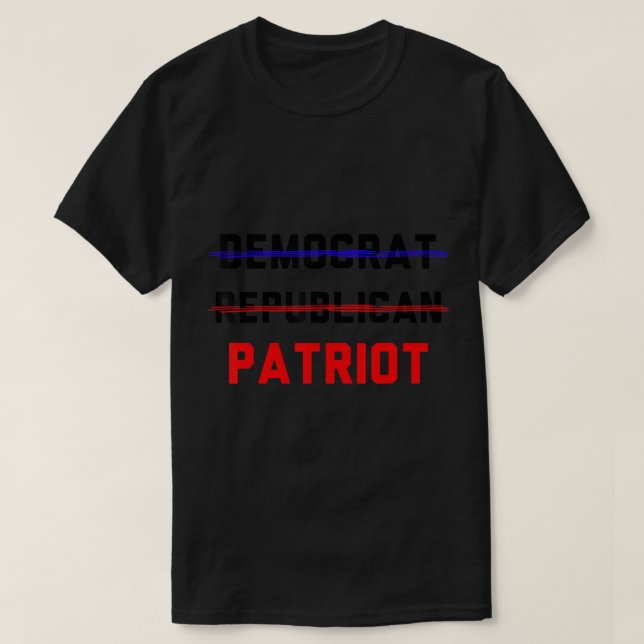 Patriot Party Not Democrat Not Republican No RINO' T-Shirt (Design Front)