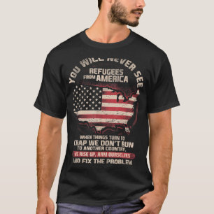 Patriot Refugees From America American Us Patrioti T-Shirt