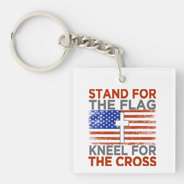 Patriot Stand For The Flag Kneel For The Cross Key Ring (Front)