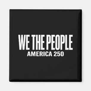 Patriot We The People 250 Years Of America 1776 20 Magnet