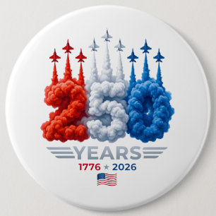 Patriotic 250 Year Birthday 6 Cm Round Badge