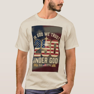 Patriotic 250th Anniversary Design T-Shirt