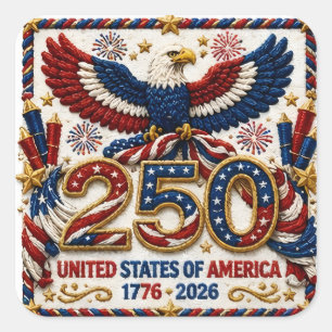 Patriotic 250th celebration 1776 -2026 July 4th Square Sticker