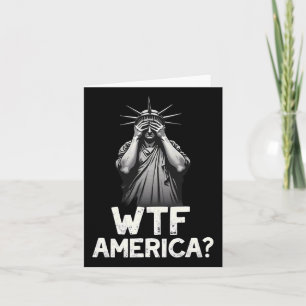 Patriotic 4th Of July Statue Of Liberty Wtf Americ Card