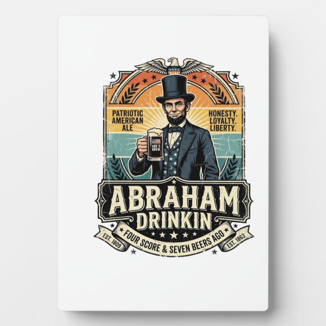 Patriotic Abraham Drinkin Retro Distressed Plaque (Front)