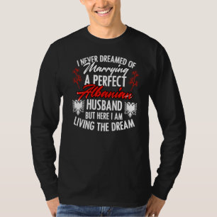 Patriotic Albanian Husband For A Proud Albania Pat T-Shirt