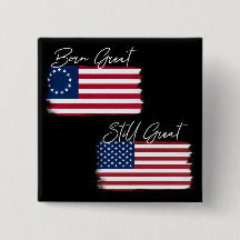 Patriotic America Born Still Great Rustic Flag