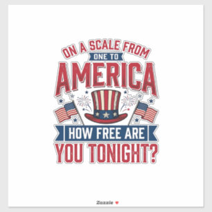 Patriotic America How Free Are You Tonight Shirt D