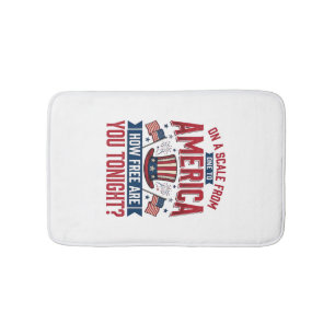 Patriotic America How Free Are You Tonight Shirt D Bath Mat