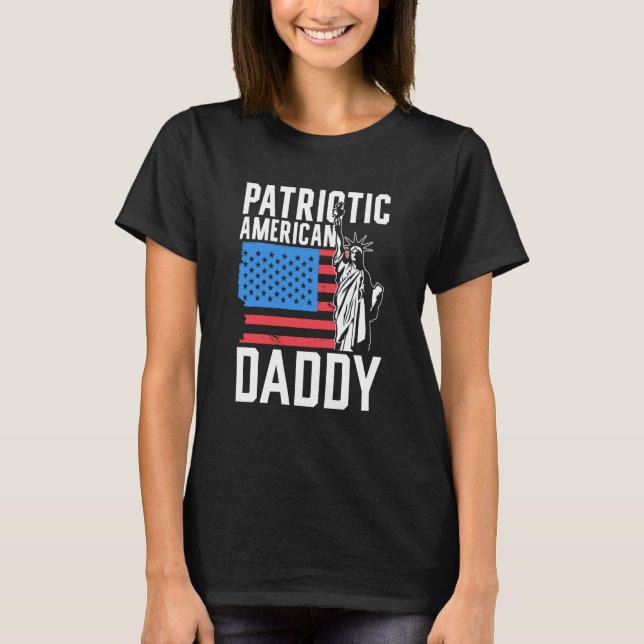 Patriotic American Daddy Usa America Us Patriot Da T-Shirt (Front)