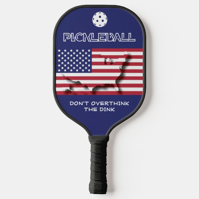 Patriotic American DON'T OVERTHINK THE DINK  Pickleball Paddle (Back)