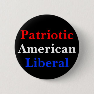 Patriotic American Liberal 6 Cm Round Badge