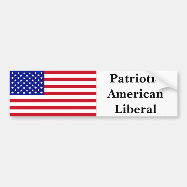 Patriotic American Liberal Bumper Sticker (Front)