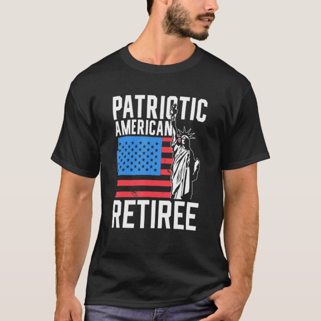 Patriotic American Retiree Us America Usa Patriot  T-Shirt (Front)