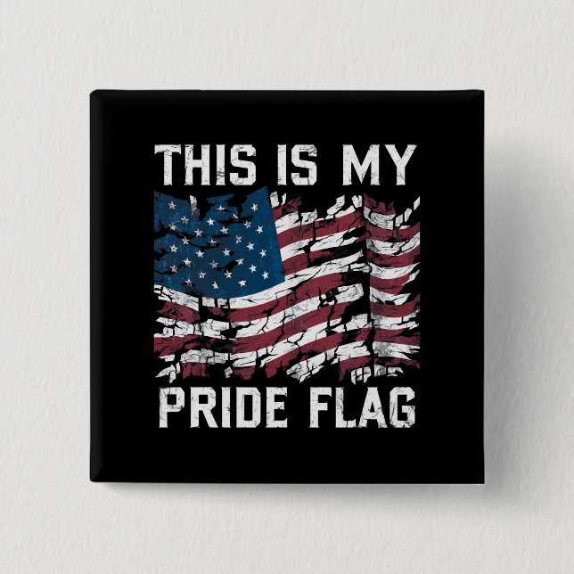Patriotic American This Is My Pride Flag USA 15 Cm Square Badge (Front)