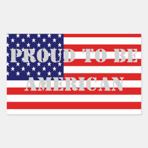 Patriotic and powerful Proud to Be American Rectangular Sticker