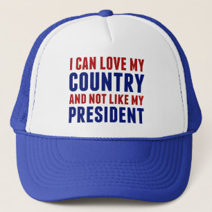 Patriotic Anti Trump Love My Country Not President Trucker Hat