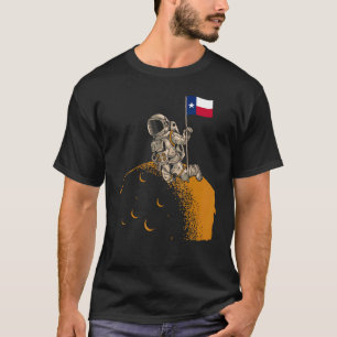 Patriotic Astronaut Moon Landing Texas Flag Proud T-Shirt