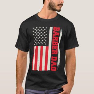 Patriotic Barbershop Hairdresser Hairdressing Barb T-Shirt