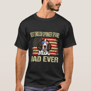 Patriotic Best Dad Ever English Springer Spaniel D T-Shirt