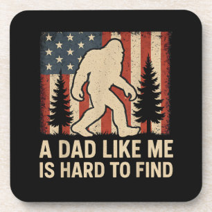Patriotic Bigfoot A Dad Like Me Is Hard To Find Fu Coaster