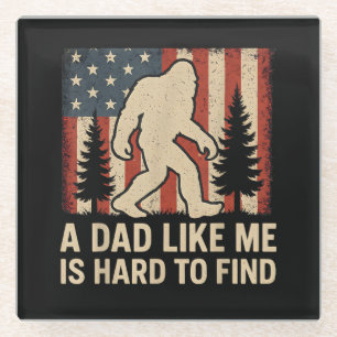 Patriotic Bigfoot A Dad Like Me Is Hard To Find Fu Glass Coaster