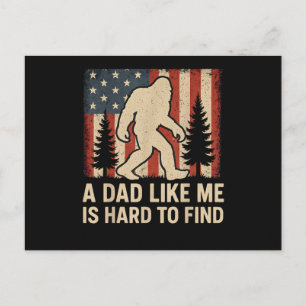 Patriotic Bigfoot A Dad Like Me Is Hard To Find Fu Holiday Postcard