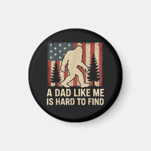 Patriotic Bigfoot A Dad Like Me Is Hard To Find Fu Magnet