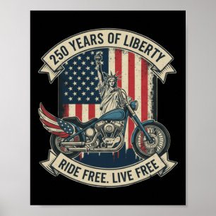 Patriotic Biker Motorcycle 250 Years Of Liberty Poster