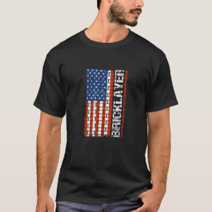 Patriotic Bricklayer Flag Us Citizen Construction  T-Shirt