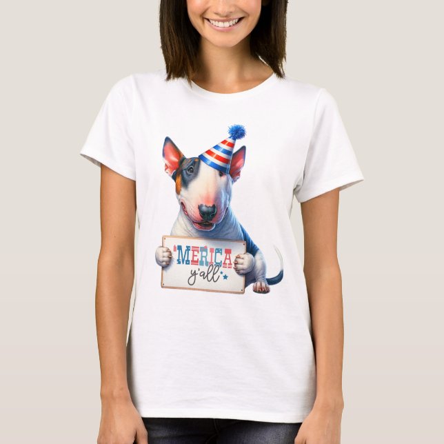 Patriotic Bull Terrier "Merica Y'all T-Shirt (Front)
