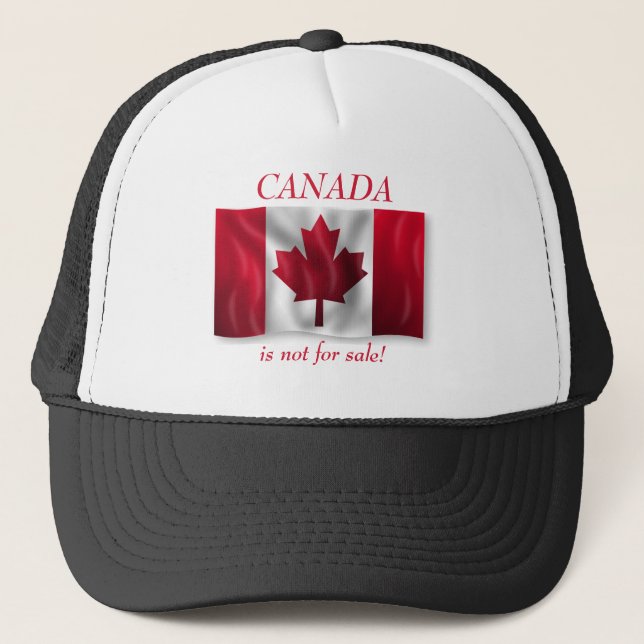 Patriotic Canadian Flag Canada is not for Sale! Trucker Hat (Front)