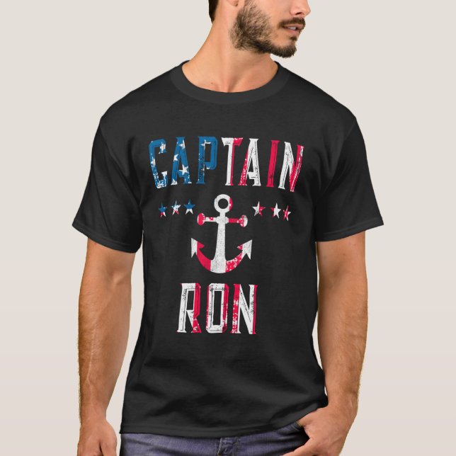 Patriotic Captain Ron Us Flag 4Th Of July Boating T-Shirt (Front)