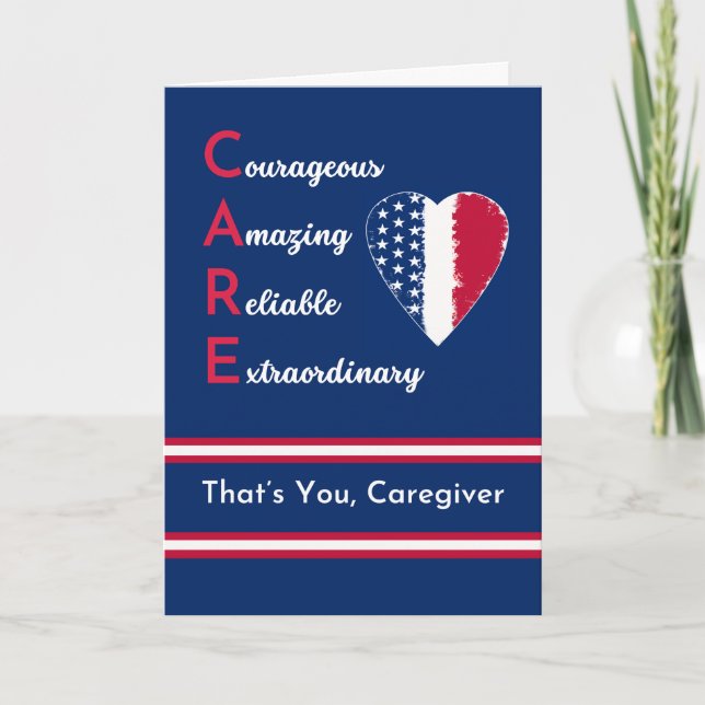 Patriotic Caregiver Thanks with CARE and Heart Card (Front)