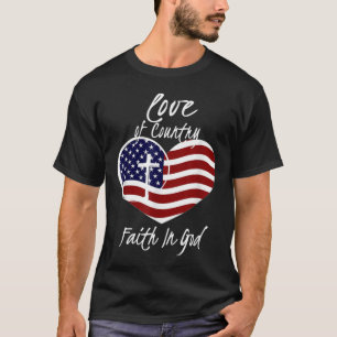 Patriotic Christian Faith In God Heart Cross Ameri T-Shirt