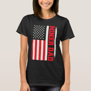 Patriotic Coal Miner Geology Geologist Mineral Min T-Shirt