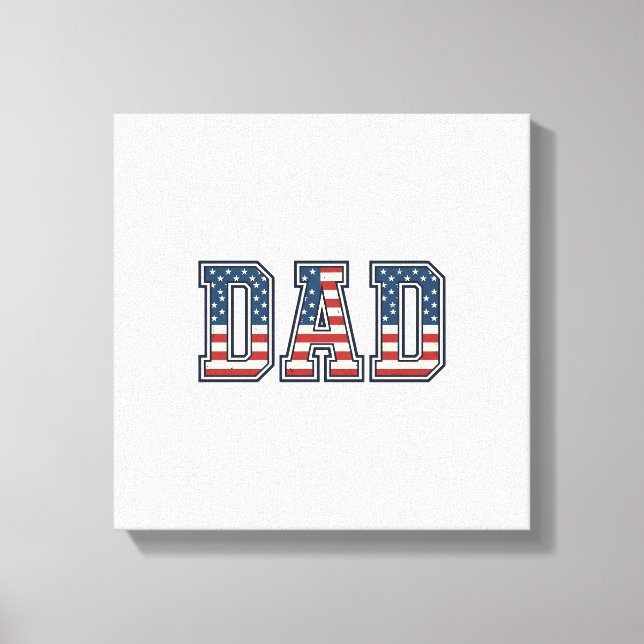Patriotic Dad Flag Lettering Vector Design_1 Canvas Print (Front)