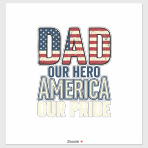 Patriotic Dad Our Hero Vintage Father Shirt Design
