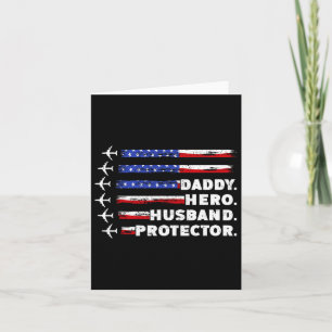 Patriotic Daddy Protector Daddy Us Flag  Card