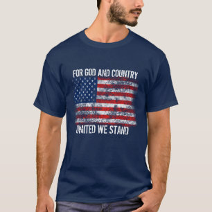 Patriotic Distressed Flag For God and Country T-Shirt