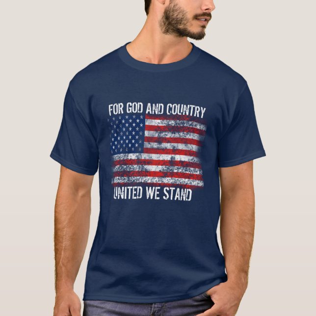Patriotic Distressed Flag For God and Country T-Shirt (Front)