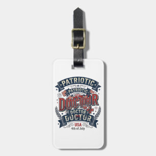 Patriotic Doctor 4th of July Vintage Shirt Design_ Luggage Tag