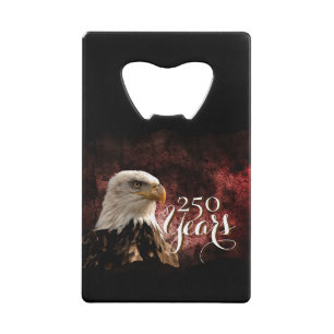 Patriotic Eagle 250 Years Bottle Opener