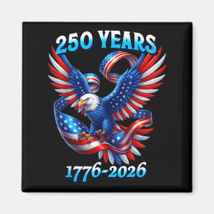 Patriotic eagle and flag 250 years 1776-2026 4th magnet