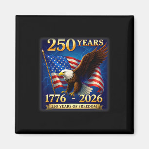 Patriotic Eagle And Flag 250 Years 1776-2026 4th O Magnet