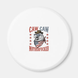 Patriotic Eagle Caw Caw Vintage Funny Shirt Design Magnet