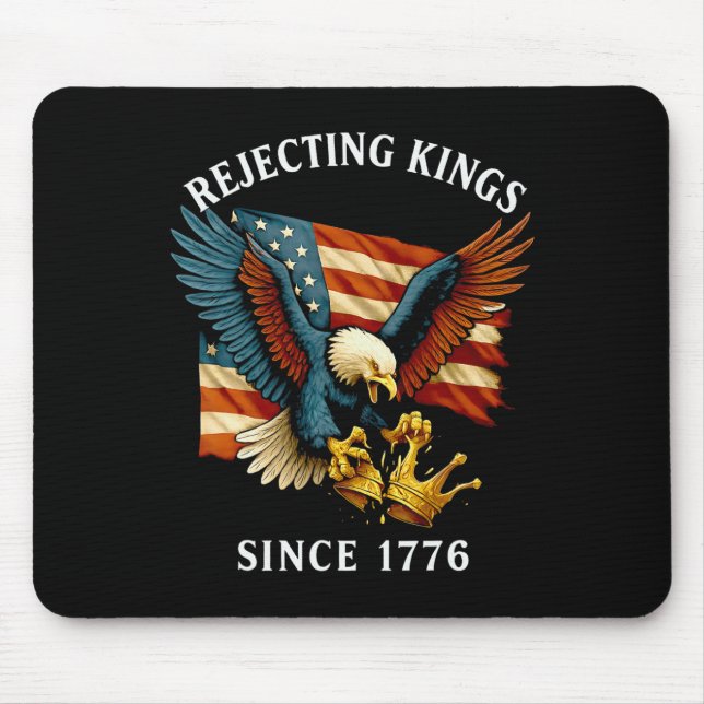 Patriotic Eagle Crown 4th Of July Rejecting Kings  Mouse Mat (Front)