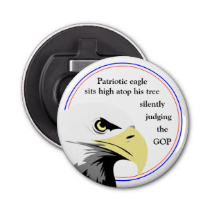 Patriotic Eagle Political Humour Funny Gift Idea Bottle Opener
